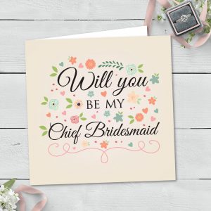 Will You Be My Chief Bridesmaid Greeting Card (037)