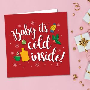 Baby its Cold Inside Christmas Card