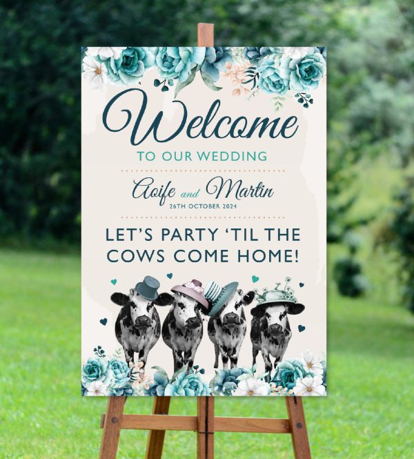 Party til the Cows Come Home Welcome Sign - Image 2